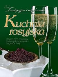 Kuchnia rosyjska (wersja polska) REA. Autor: Łukasik Inna, Koroś Agnieszka. Dobreksiazki.pl Okładka książki Kuchnia rosyjska (wersja polska) REA