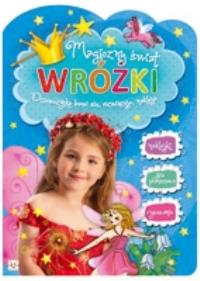 Magiczny świat wróżki. Autor: Opracowanie zbiorowe. Dobreksiazki.pl Okładka książki Magiczny świat wróżki
