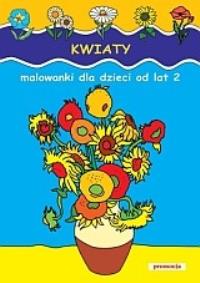 Malowanki - Kwiaty w.2011. Autor: MAL.WYDZIERANE. Dobreksiazki.pl Okładka książki Malowanki - Kwiaty w.2011
