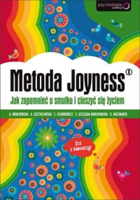 Metoda Joyness. Jak zapomnieć o smutku i cieszyć... Autor: Praca zbiorowa. Dobreksiazki.pl Okładka książki Metoda Joyness. Jak zapomnieć o smutku i cieszyć..