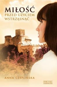 Miłość - przed użyciem wstrząsnąć. Autor: Czeplińska Anna. Dobreksiazki.pl Okładka książki Miłość - przed użyciem wstrząsnąć