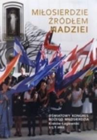 Miłosierdzie źródłem nadziei. Autor: praca zbiorowa. Dobreksiazki.pl Okładka książki Miłosierdzie źródłem nadziei