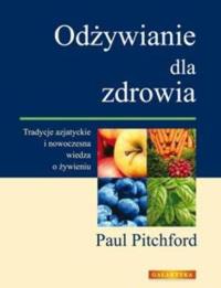 Odżywianie dla zdrowia. Autor: Paul Pitchford. Dobreksiazki.pl Okładka książki Odżywianie dla zdrowia