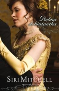 Piękna debiutantka. Autor: Mitchell Siri. Dobreksiazki.pl Okładka książki Piękna debiutantka
