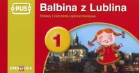 PUS Balbina z Lublina 1. Autor: Maria Krupska, Bogusław Świdnicki. Dobreksiazki.pl Okładka książki PUS Balbina z Lublina 1