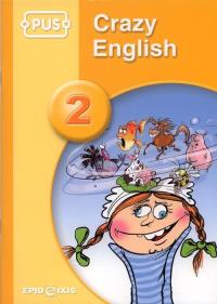 PUS Crazy English 2. Autor: Dominika Pyrgies Skowrońska. Dobreksiazki.pl Okładka książki PUS Crazy English 2