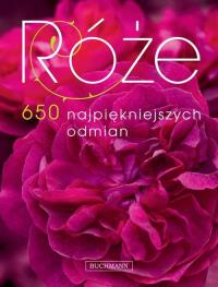 Róże 650 najpiękniejszych odmian. Autor: praca zbiorowa. Dobreksiazki.pl Okładka książki Róże 650 najpiękniejszych odmian