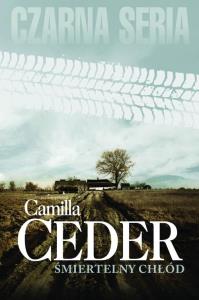 Śmiertelny chłód. Autor: Camilla Ceder. Dobreksiazki.pl Okładka książki Śmiertelny chłód