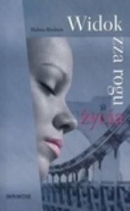 Widok zza rogu życia. Autor: Biedroń Halina. Dobreksiazki.pl Okładka książki Widok zza rogu życia