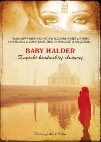 Zapiski hinduskiej służącej. Autor: Baby Halder. Dobreksiazki.pl Okładka książki Zapiski hinduskiej służącej