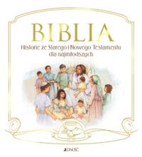 Biblia Historie ze Starego i Nowego Testamentu dla najmłodszych. Autor: Opracowanie zbiorowe. Dobreksiazki.pl Okładka książki Biblia Historie ze Starego i Nowego Testamentu dla najmłodszych