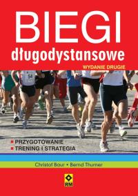 Biegi długodystansowe RM. Autor: Baur Christom, Turner Berd. Dobreksiazki.pl Okładka książki Biegi długodystansowe RM