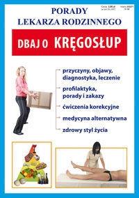 Dbaj o kręgosłup. Autor: Opracowanie zbiorowe. Dobreksiazki.pl Okładka książki Dbaj o kręgosłup