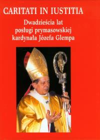 Dwadzieścia lat posługi prymasowskiej kardynała Józefa Glempa. Autor: Praca zbiorowa. Dobreksiazki.pl Okładka książki Dwadzieścia lat posługi prymasowskiej kardynała Józefa Glempa