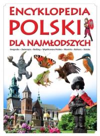 Encyklopedia Polski dla najmłodszych. Autor: Opracowanie zbiorowe. Dobreksiazki.pl Okładka książki Encyklopedia Polski dla najmłodszych