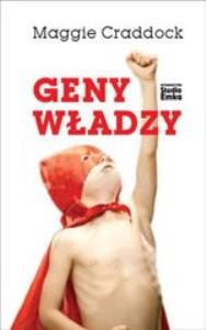 Geny Władzy Tw. Autor: Maggie Craddock. Dobreksiazki.pl Okładka książki Geny Władzy Tw
