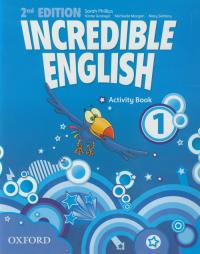 Incredible English 2E 1 WB OXFORD. Autor: Phillips Michaela, Morgan Mary Slattery. Dobreksiazki.pl Okładka książki Incredible English 2E 1 WB OXFORD