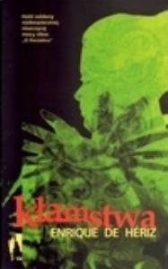 Kłamstwa. Autor: Enrique de Heriz. Dobreksiazki.pl Okładka książki Kłamstwa