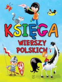 Księga wierszy polskich. Autor: Praca zbiorowa. Dobreksiazki.pl Okładka książki Księga wierszy polskich