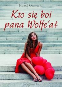 Kto się boi pana Wolfe'a?. Autor: Osmond Hazel. Dobreksiazki.pl Okładka książki Kto się boi pana Wolfe'a?