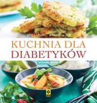 Kuchnia dla diabetyków. Autor: Macho Britta, Schlag Tina. Dobreksiazki.pl Okładka książki Kuchnia dla diabetyków