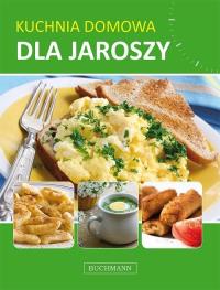 Kuchnia domowa dla jaroszy. Autor: Opracowanie zbiorowe. Dobreksiazki.pl Okładka książki Kuchnia domowa dla jaroszy