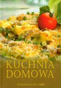 Kuchnia domowa TW IBIS. Autor: Praca zbiorowa. Dobreksiazki.pl Okładka książki Kuchnia domowa TW IBIS