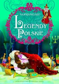 Legendy Polskie. Autor: Opracowanie zbiorowe. Dobreksiazki.pl Okładka książki Legendy Polskie