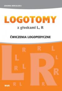 LOGOTOMY z głoskami L, R. Ćwiczenia logopedyczne. Autor: Laprus-Mikulska Joanna. Dobreksiazki.pl Okładka książki LOGOTOMY z głoskami L, R. Ćwiczenia logopedyczne