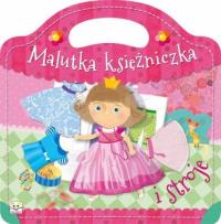 Malutka księżniczka i stroje. Autor: Opracowanie zbiorowe. Dobreksiazki.pl Okładka książki Malutka księżniczka i stroje