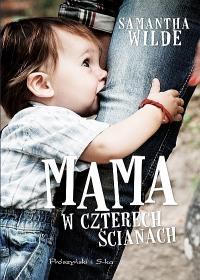 Okładka książki Mama w czterech ścianach