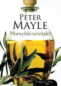 Marsylski szwindel. Autor: Mayle Peter. Dobreksiazki.pl Okładka książki Marsylski szwindel
