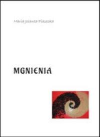 Mgnienia. Autor: Piasecka Maria Jolanta. Dobreksiazki.pl Okładka książki Mgnienia