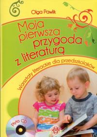 Moja pierwsza przygoda z literaturą z płytą CD. Autor: Pawlik Olga. Dobreksiazki.pl Okładka książki Moja pierwsza przygoda z literaturą z płytą CD