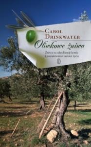 Oliwkowe żniwa. Autor: Drinkwater Carol. Dobreksiazki.pl Okładka książki Oliwkowe żniwa