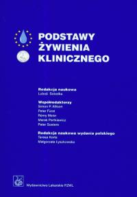 Podstawy żywienia klinicznego. Autor: Luboš Sobotka. Dobreksiazki.pl Okładka książki Podstawy żywienia klinicznego