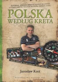 Polska według Kreta. Autor: Jarosław Kreta. Dobreksiazki.pl Okładka książki Polska według Kreta