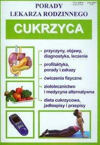 Porady lek. rodzinnego. Cukrzyca. Autor: praca zbiorowa. Dobreksiazki.pl Okładka książki Porady lek. rodzinnego. Cukrzyca