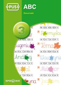 PUS ABC 3 Dwuznaki. Autor: Dorota Pyrgies. Dobreksiazki.pl Okładka książki PUS ABC 3 Dwuznaki