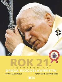 Rok 21 - Droga Błogosławieństw Biały Kruk. Autor: Jan Paweł II. Dobreksiazki.pl Okładka książki Rok 21 - Droga Błogosławieństw Biały Kruk