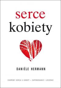 Serce kobiety. Autor: Hermann Daniele. Dobreksiazki.pl Okładka książki Serce kobiety
