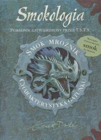Smokologia. Smok Mroźnik. Autor: Dr Ernest Drake. Dobreksiazki.pl Okładka książki Smokologia. Smok Mroźnik
