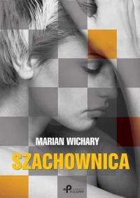 Szachownica. Autor: Wichary Marian. Dobreksiazki.pl Okładka książki Szachownica