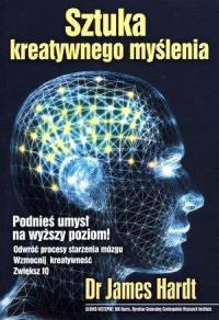 Sztuka kreatywnego myślenia. Autor: Gebhardt James E.. Dobreksiazki.pl Okładka książki Sztuka kreatywnego myślenia