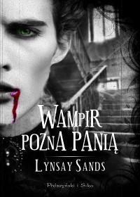 Wampir pozna panią. Autor: Sands Lynsay. Dobreksiazki.pl Okładka książki Wampir pozna panią