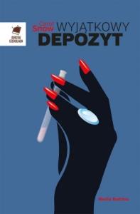 Wyjątkowy depozyt. Autor: Snow Carol. Dobreksiazki.pl Okładka książki Wyjątkowy depozyt