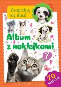 Zaopiekuj się mną. Album z naklejkami cz.7. Autor: Opracowanie zbiorowe. Dobreksiazki.pl Okładka książki Zaopiekuj się mną. Album z naklejkami cz.7