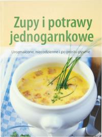 Zupy i potrawy jednogarnkowe. Autor: Opracowanie zbiorowe. Dobreksiazki.pl Okładka książki Zupy i potrawy jednogarnkowe