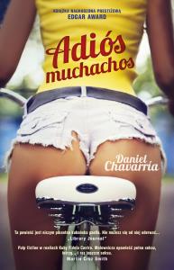 Adios muchachos pocket. Autor: Chavarria Daniel. Dobreksiazki.pl Okładka książki Adios muchachos pocket