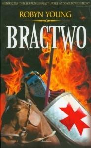 Bractwo. Autor: Robyn Young. Dobreksiazki.pl Okładka książki Bractwo
